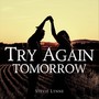 Try Again Tomorrow