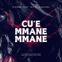 Cu' e mmane mmane (feat. Rival Dancers)