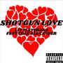 Shotgun Love (Explicit)