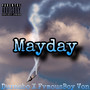 Mayday (Explicit)