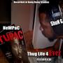 New Pac (Thug Life 4 Ever) [Explicit]