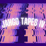 JahgoTapes IV