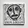 EBEMİ GÖRDÜM