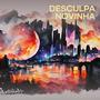 DESCULPA novinha