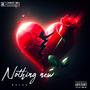 Nothing New (Explicit)