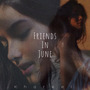 friends in June