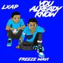 You Already Know (feat. LXAP) [Explicit]