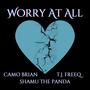 Worry At All (Explicit)