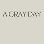 A Gray day