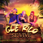 Que Rico Se Vive (Latin Urban)