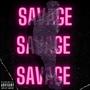 Savage (Explicit)