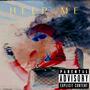 Help Me (Explicit)
