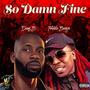 So Damn Fine (feat. Freddie Banga) [Explicit]