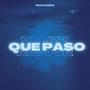 Que Pasó (feat. Rico Jr) [Explicit]