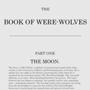 The Book Of Were-Wolves: Part One, The Moon.