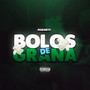 Bolos de Grana (Explicit)