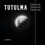 Tutulma EP (Explicit)