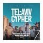 Tel Aviv Cypher (feat. Vinga Sothini, De Zenzo, Kizmet, Machine Jocker & King Cas) [Explicit]