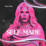 SELF-MADE (Explicit)