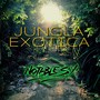 Jungla Exotica (Explicit)