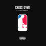 Cross Over (Explicit)