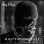 What You Looking At (feat. Guilty & 2 face) [Explicit]