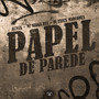 Papel de Parede (Explicit)