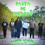 Basta de Giladas (Explicit)