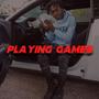 Playing Games (feat. Ten) [Explicit]