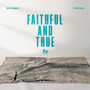 Faithful and True (Studio Version)