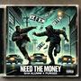 Need The Money (feat. Purgee) [Explicit]