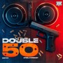 Double 50 (Explicit)