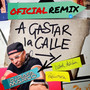 A Gastar la Calle (Rafa Marco - Oficial Remix)