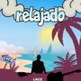 relajado (Explicit)