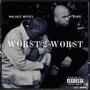 WORST 2 WORST (feat. At'eaze) [Explicit]