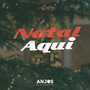 Natal Aqui