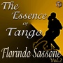 The Essence of Tango - Florindo Sassone, Vol. 2