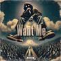 Want Me (feat. Nick Xan) [Explicit]