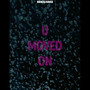 U Moved On