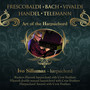 Ivo Sillamaa / harpsichord Art of the Harpsichord Frescobaldi Bach Vivaldi Handel Telemann