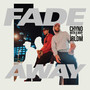 Fade Away (Explicit)