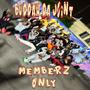 Memberz Only (feat. Streezy Get Dough) [Explicit]