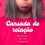 Cansada de Relação (Explicit)