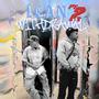 Lean Withdrawal, Pt. 2 (feat. HunnerXO) [Explicit]