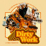 Dirty Work