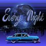 Every Night (feat. Bonbero, Tade Dust & sheidA) [Explicit]