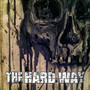 The Hard Way (Explicit)