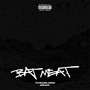 Bat Meat (Explicit)