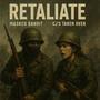 Retaliate (feat. Cj’s taken over) [Explicit]