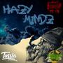 Hazy Mindz (feat. Tussla) [Explicit]